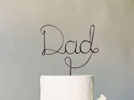 Load image into Gallery viewer, Dad Wire Cake Topper
