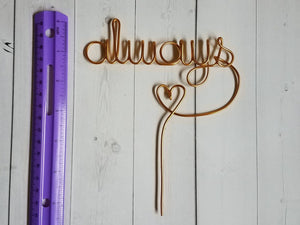 Always Rustic Wire Cake Topper