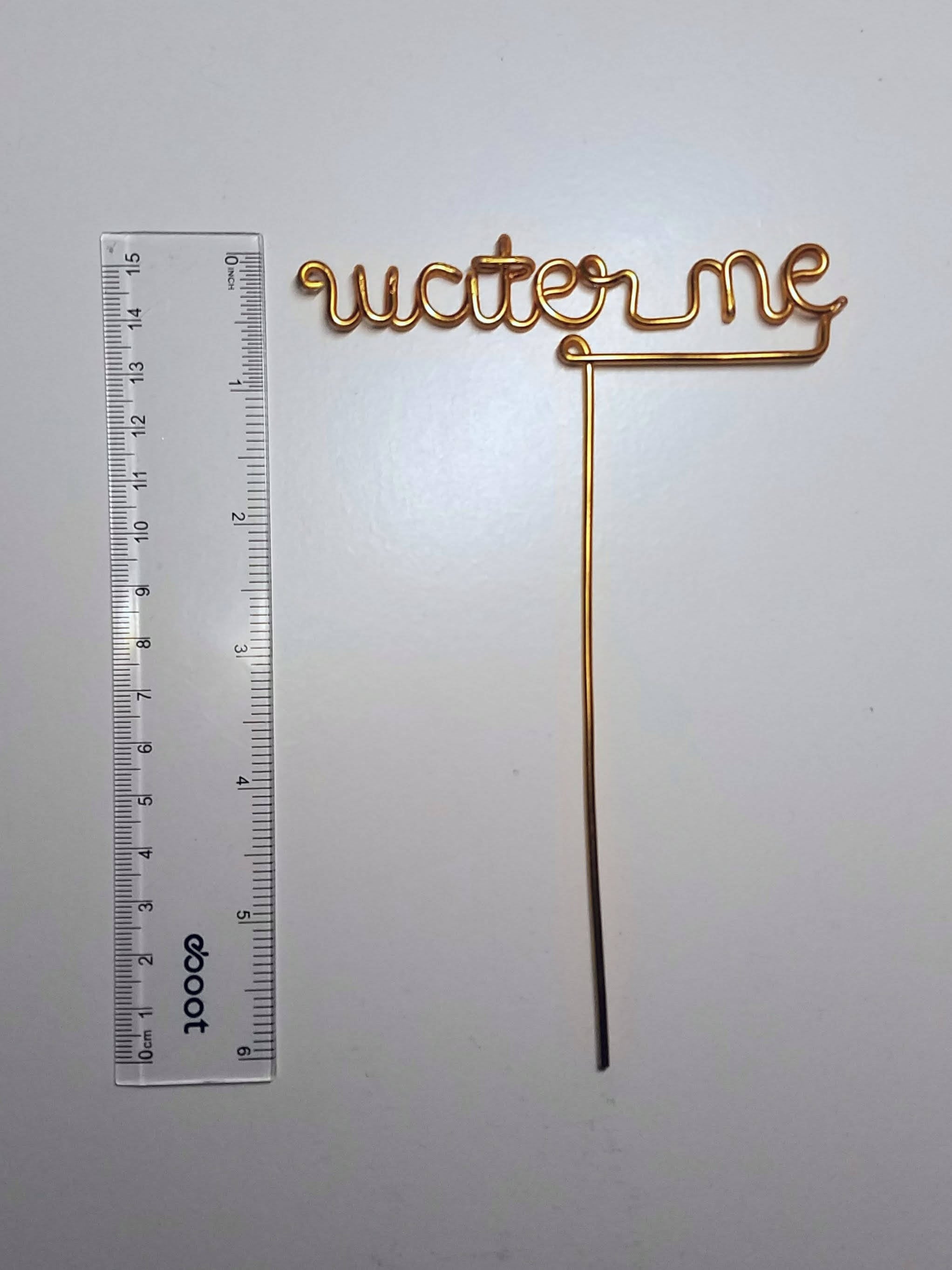 Water Me - Wire Plant Marker